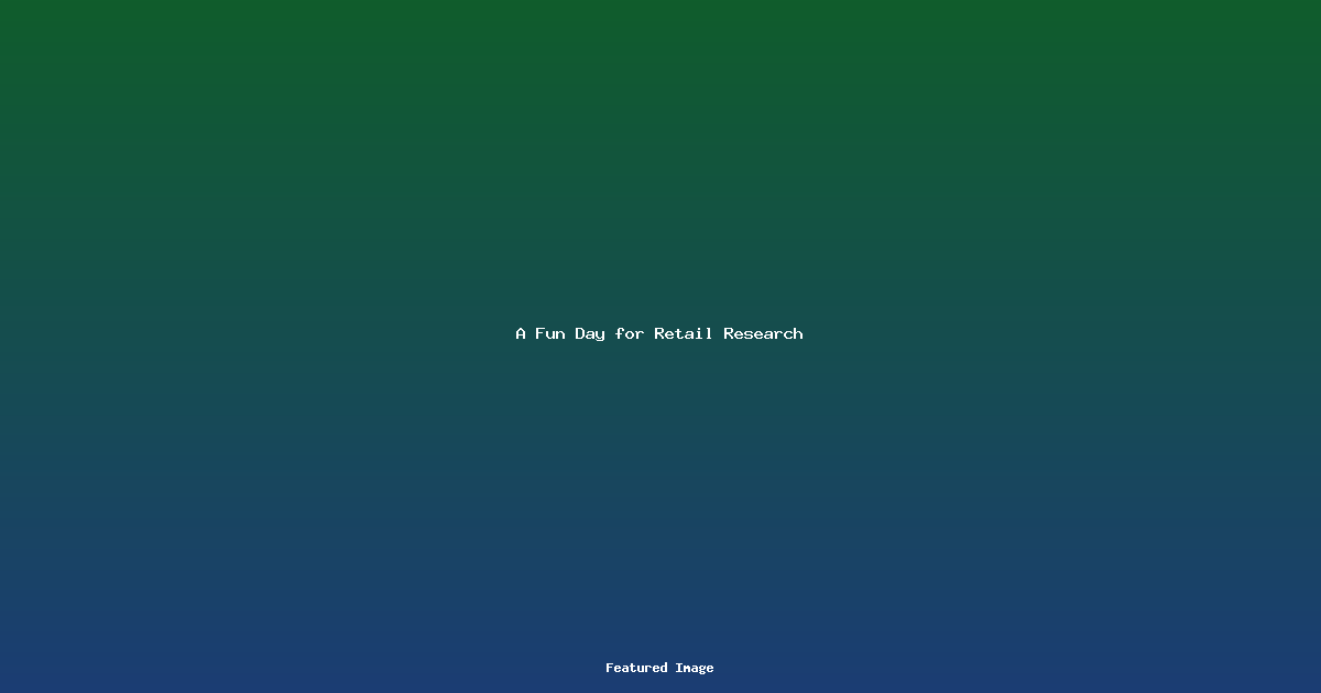 A Fun Day for Retail Research