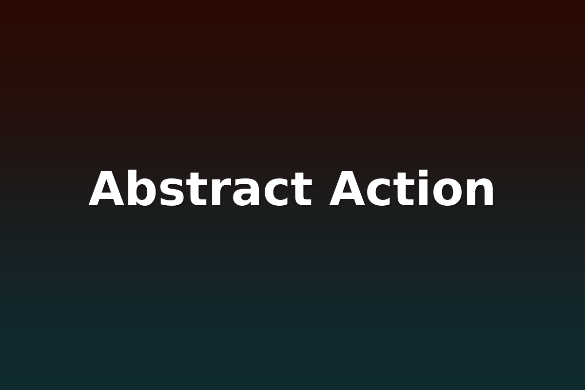 Abstract Action