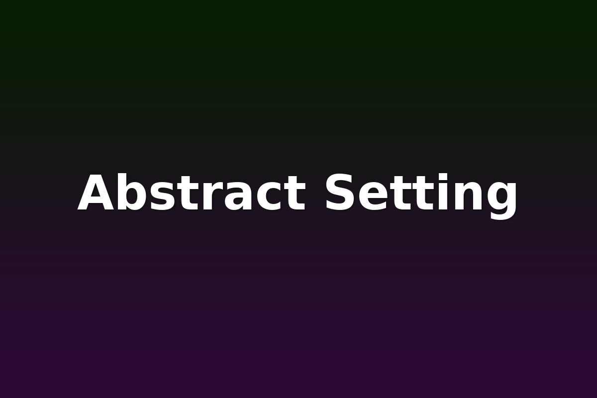 Abstract Setting
