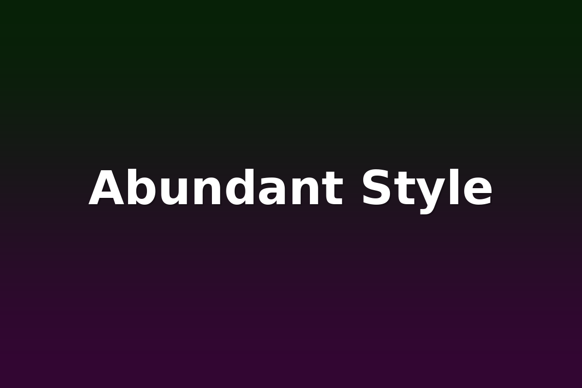 Abundant Style