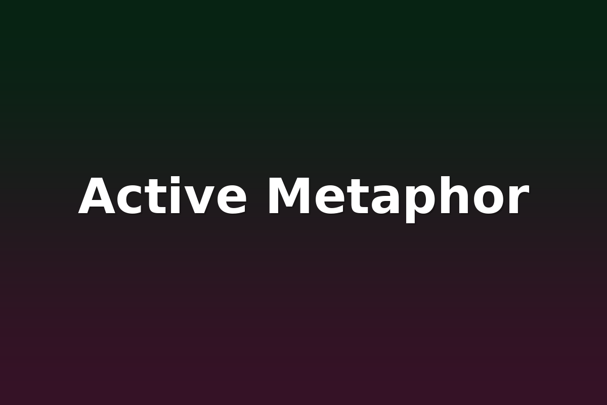 Active Metaphor
