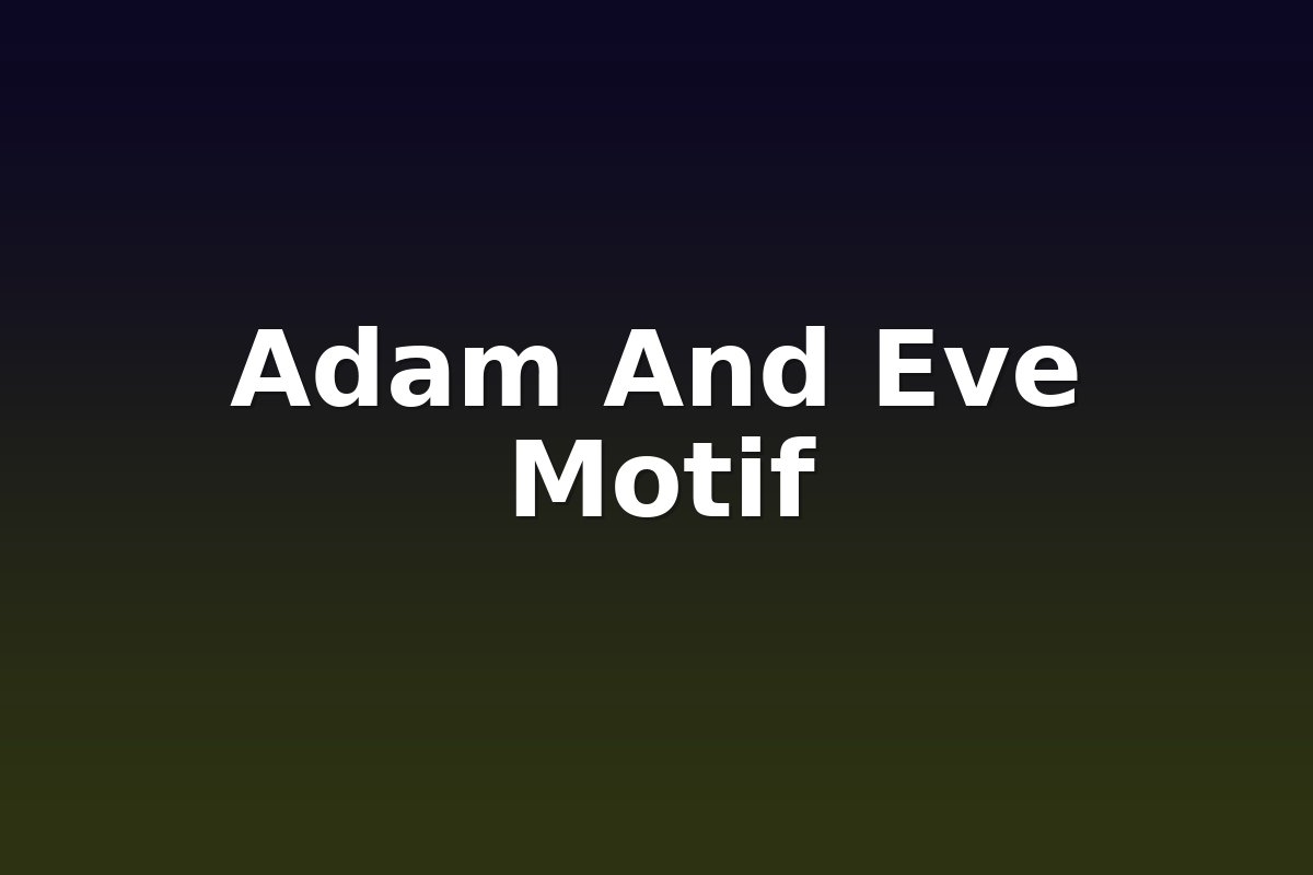 Adam And Eve Motif