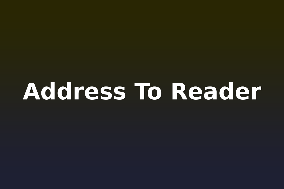 Address To Reader