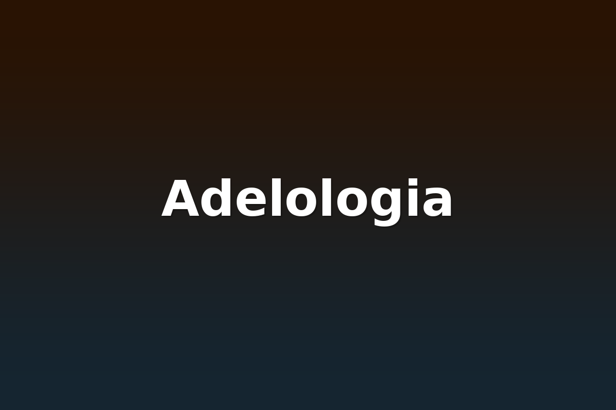 Adelologia