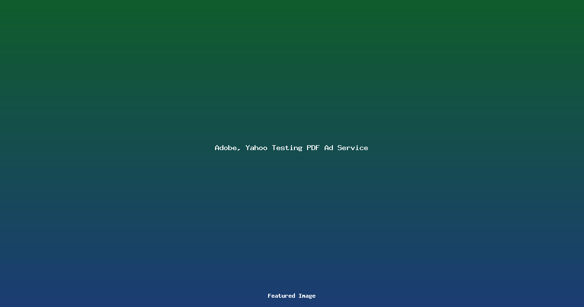 Adobe Yahoo Testing PDF Ad Service