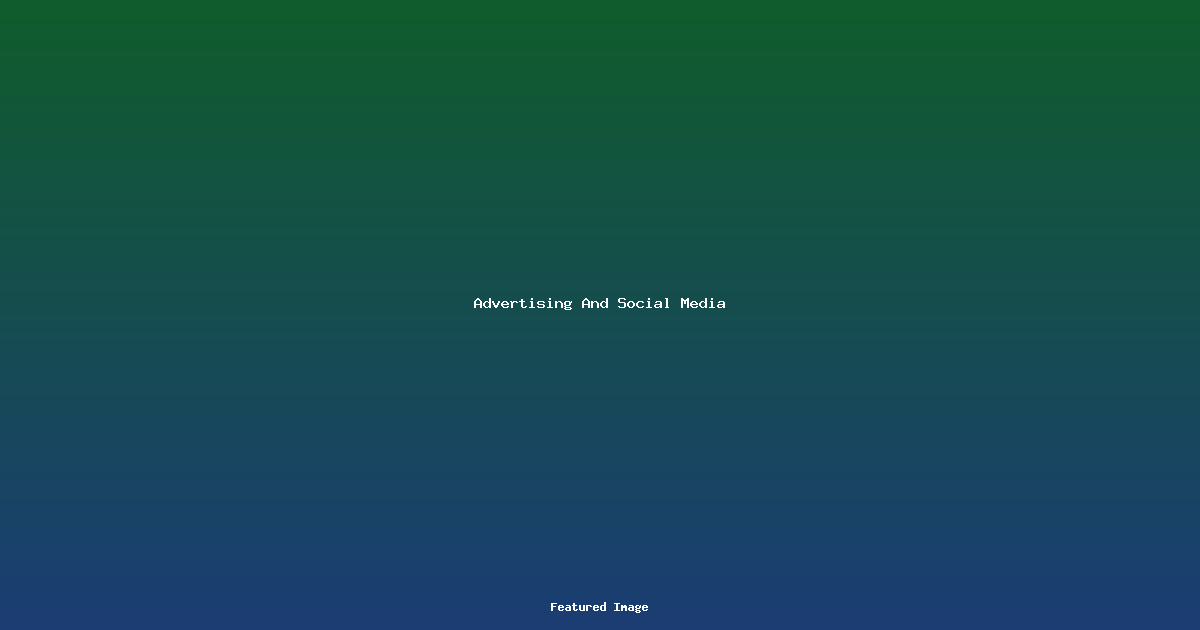 Advertising And Social Media