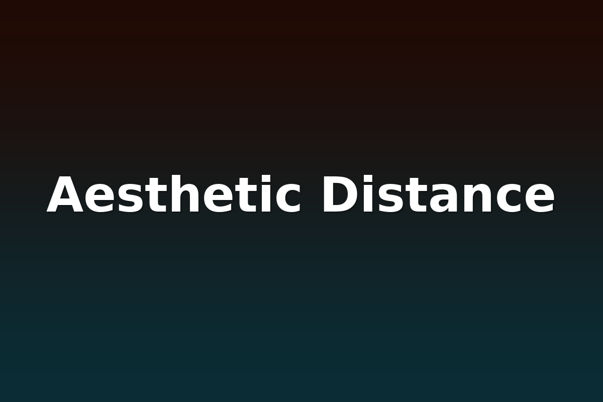 Aesthetic Distance