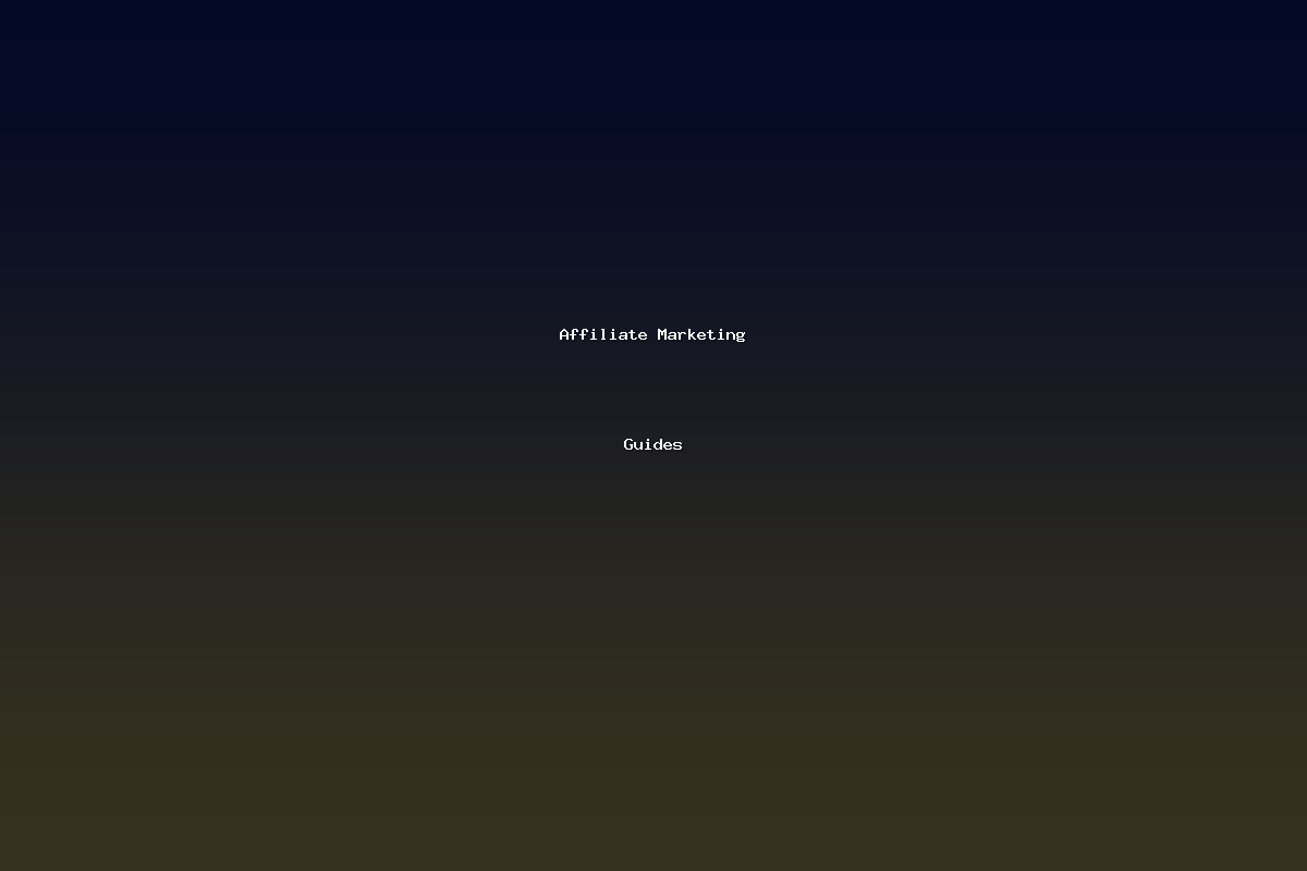 Affiliate Marketing Guides