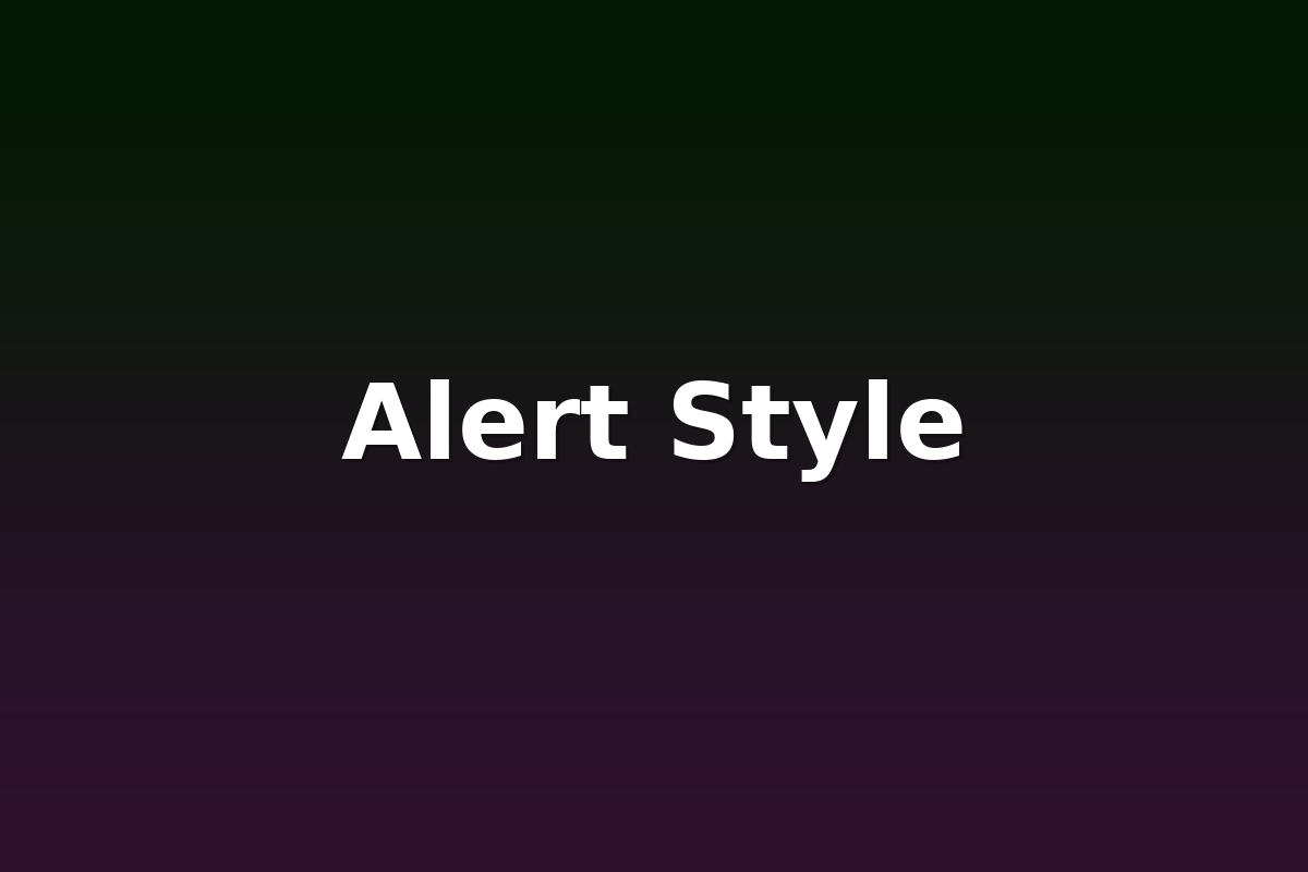 Alert Style