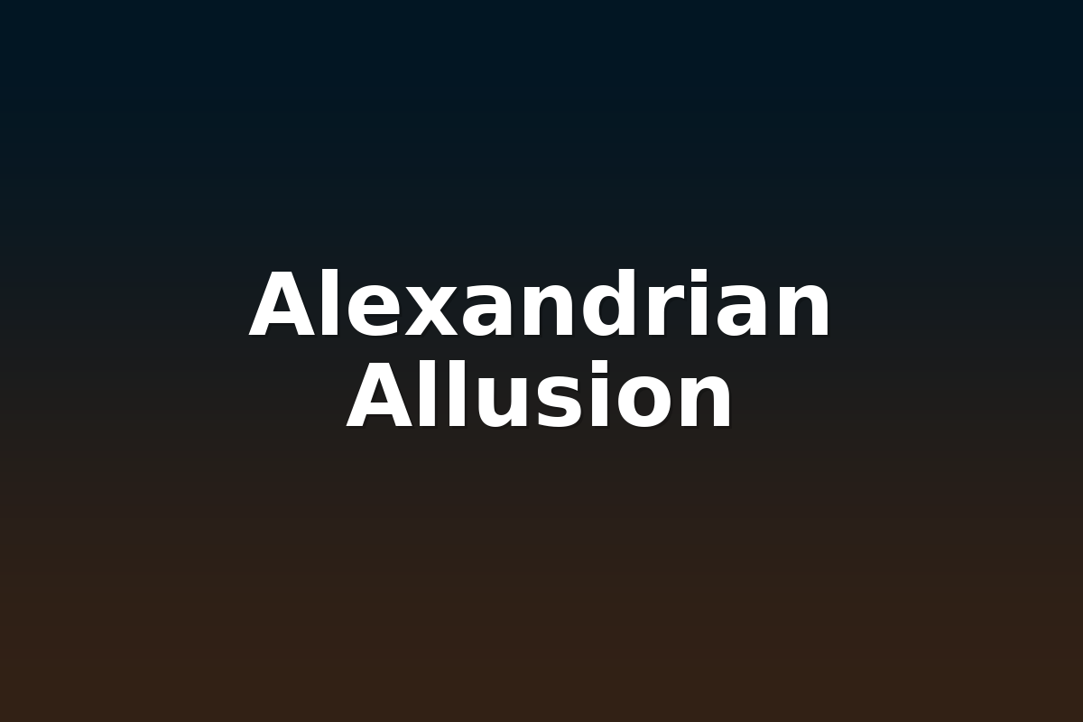 Alexandrian Allusion
