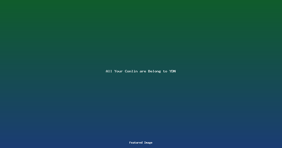 All Your Conlin are Belong to YDN