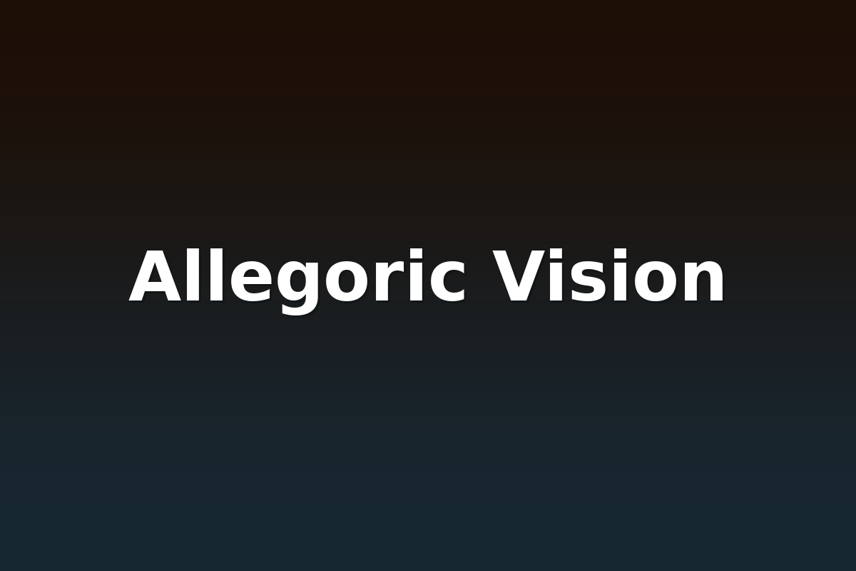 Allegoric Vision