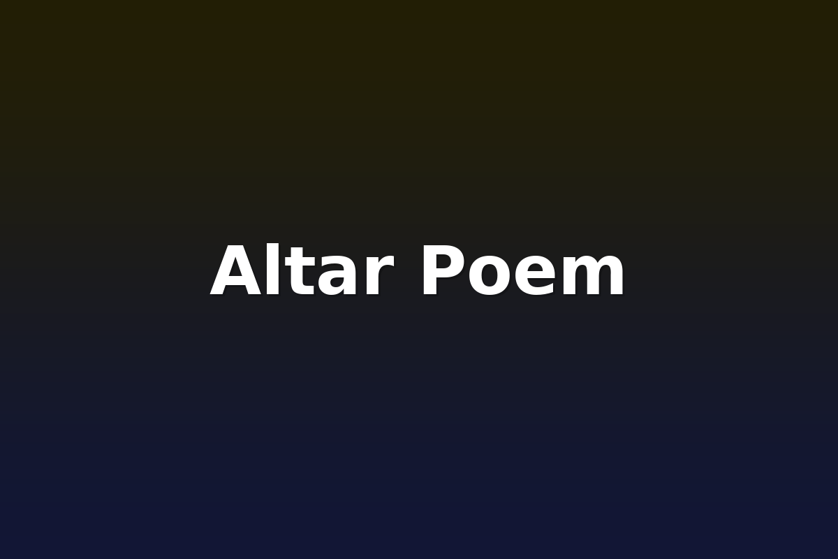Altar Poem