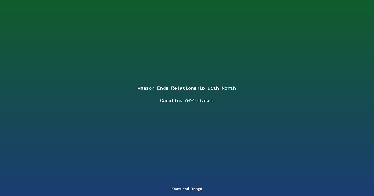 Amazon Ends Relationship with North Carolina Affiliates