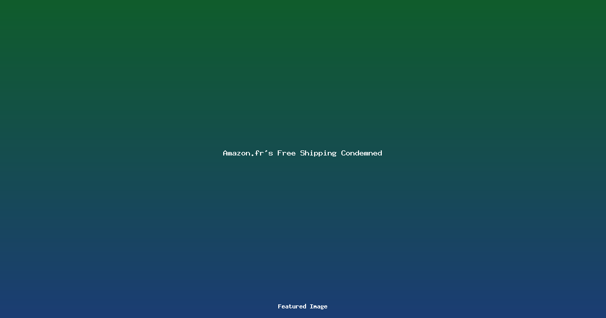 Amazonfrs Free Shipping Condemned