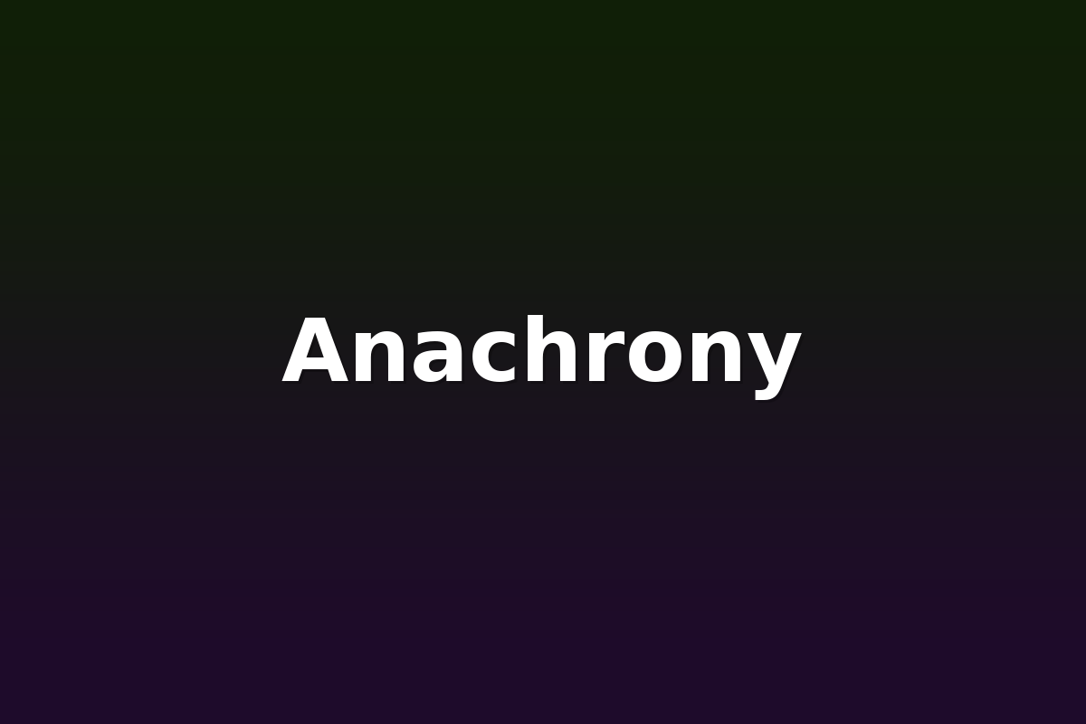 Anachrony