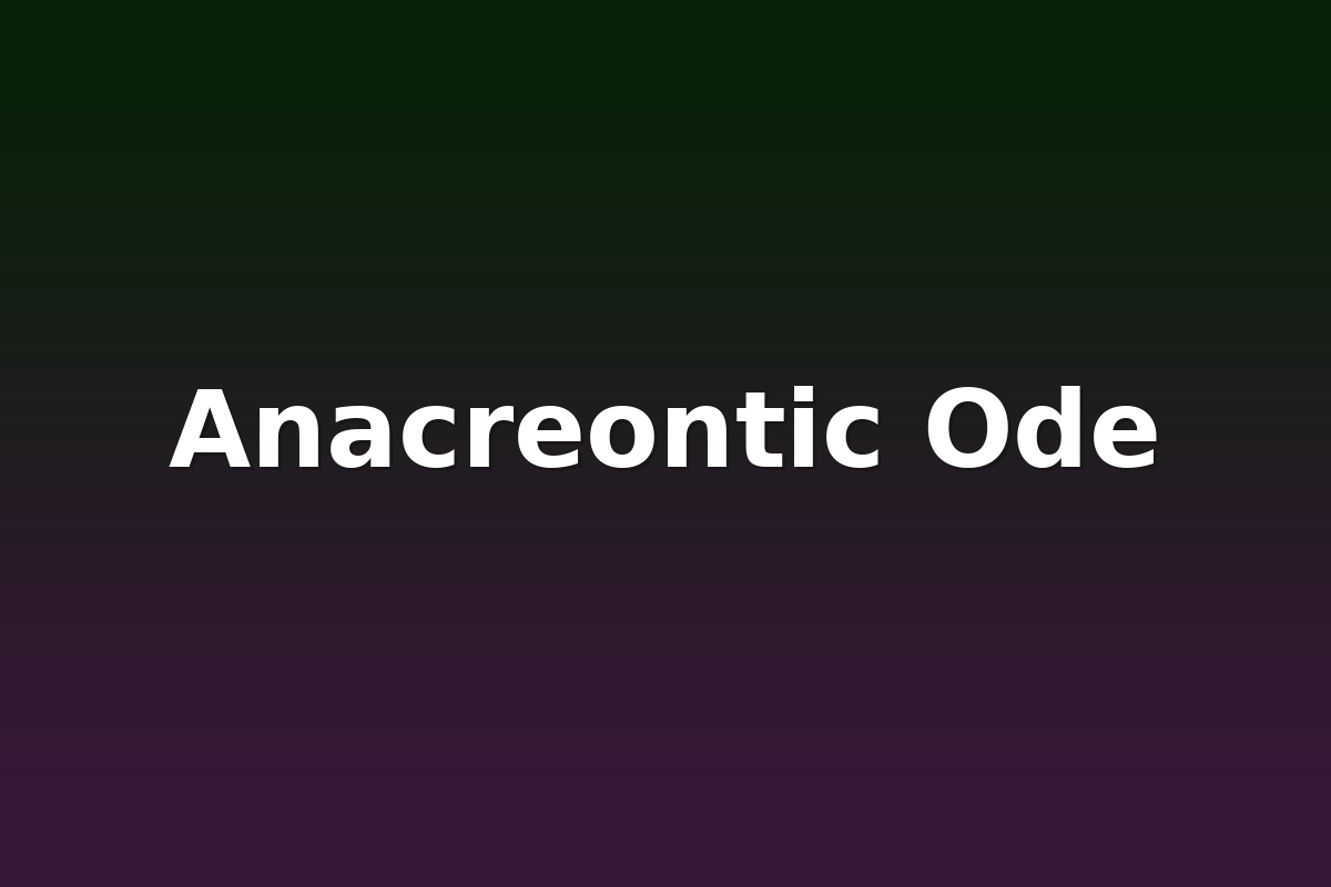 Anacreontic Ode