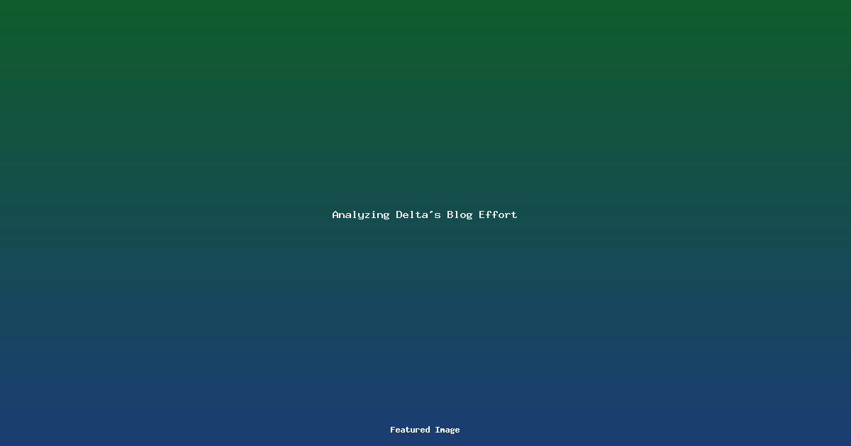 Analyzing Deltas Blog Effort