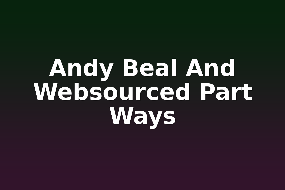 Andy Beal And Websourced Part Ways