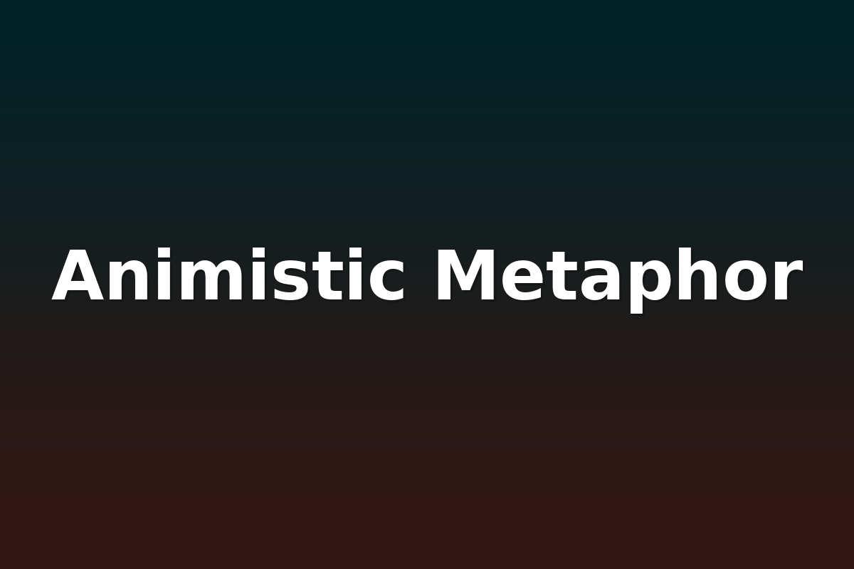 Animistic Metaphor