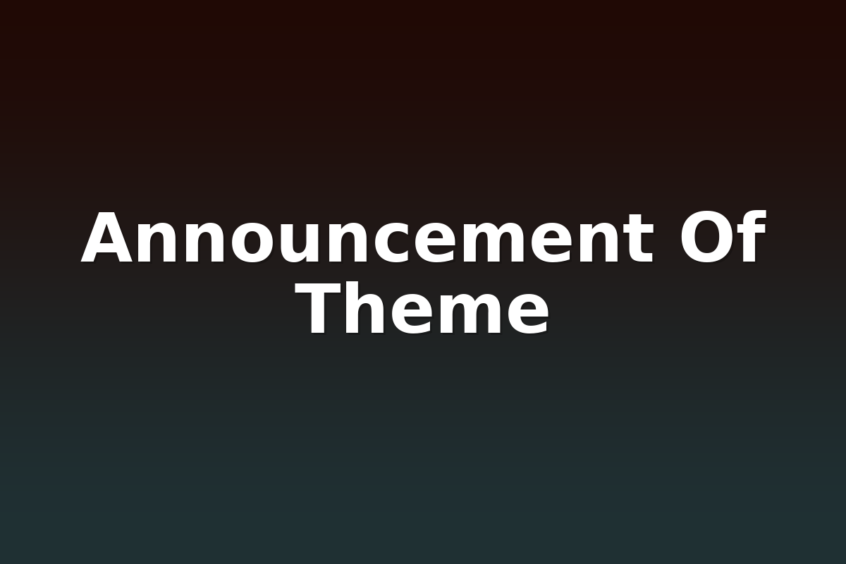 Announcement Of Theme
