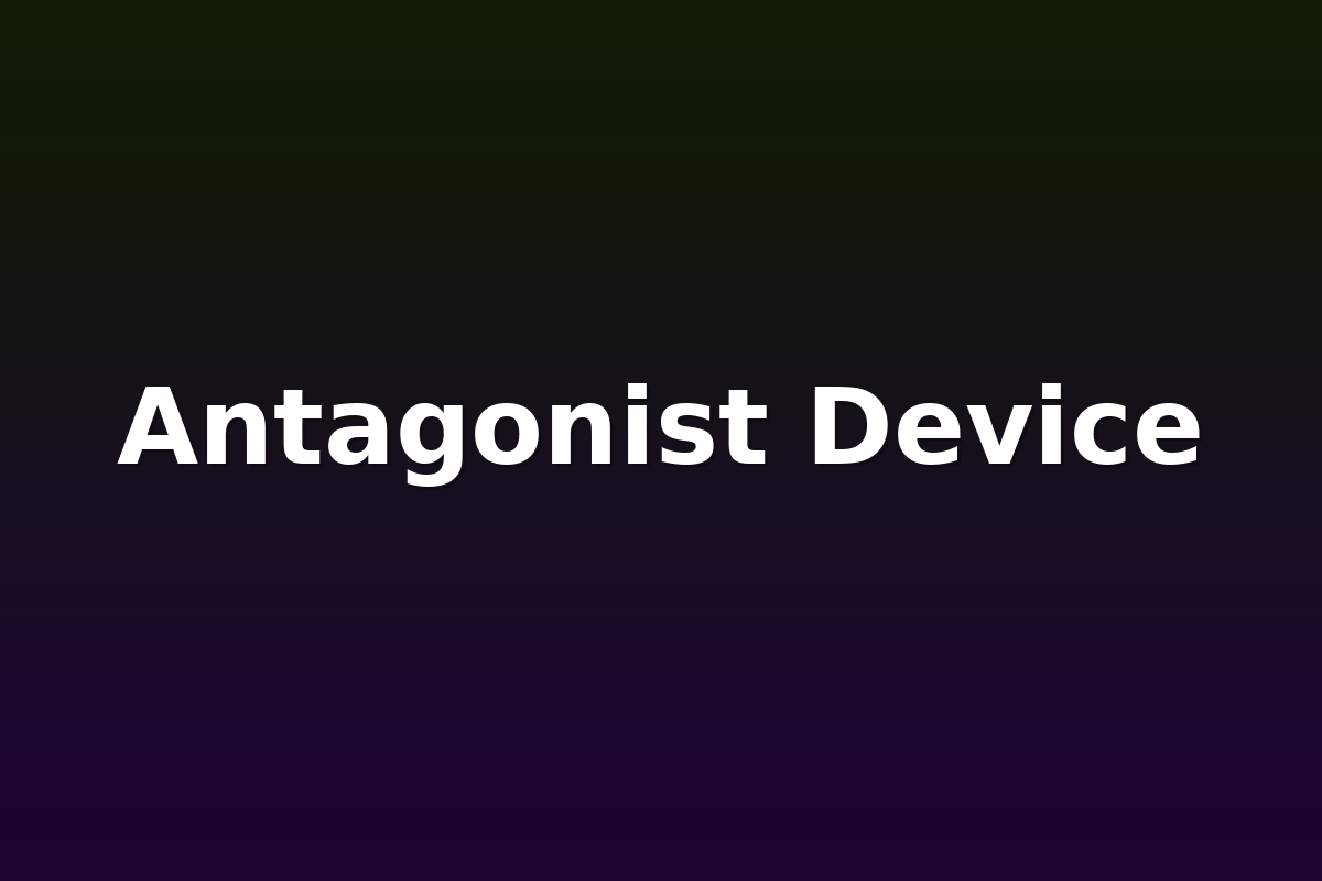 Antagonist Device