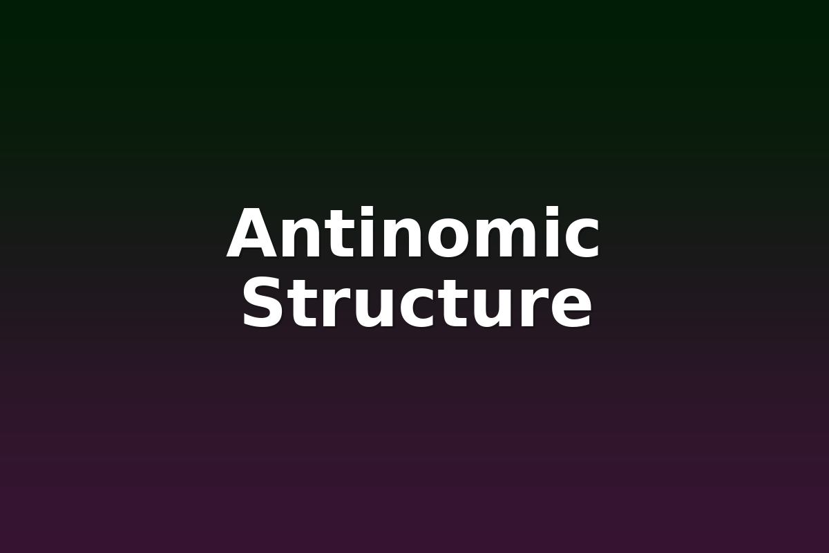 Antinomic Structure