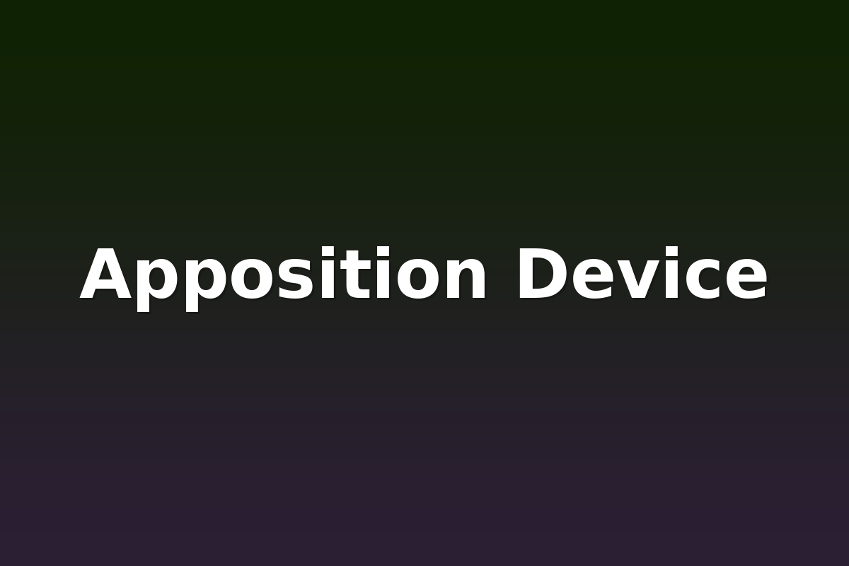 Apposition Device