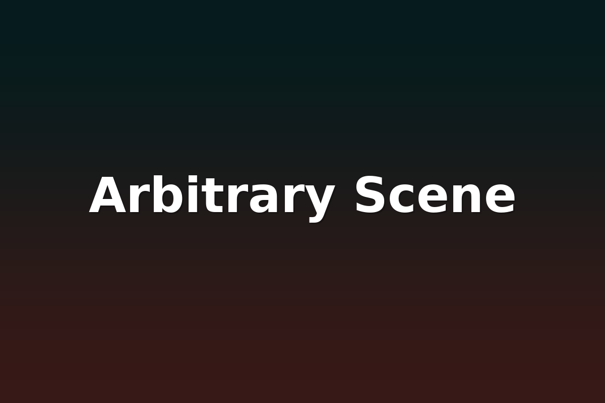 Arbitrary Scene