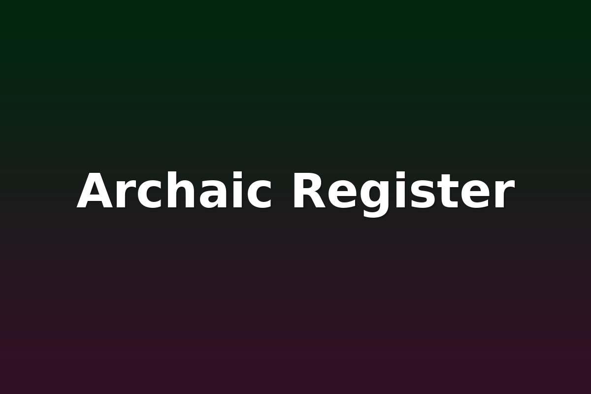 Archaic Register