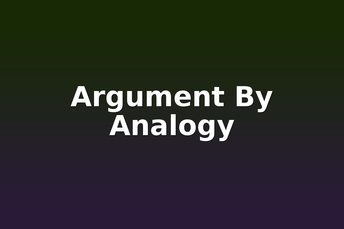 Argument By Analogy