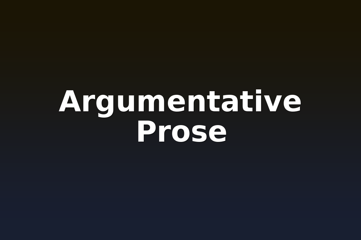 Argumentative Prose