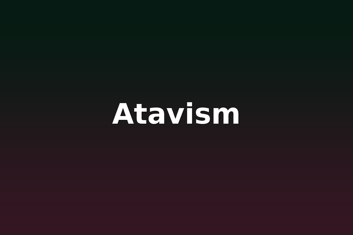 Atavism
