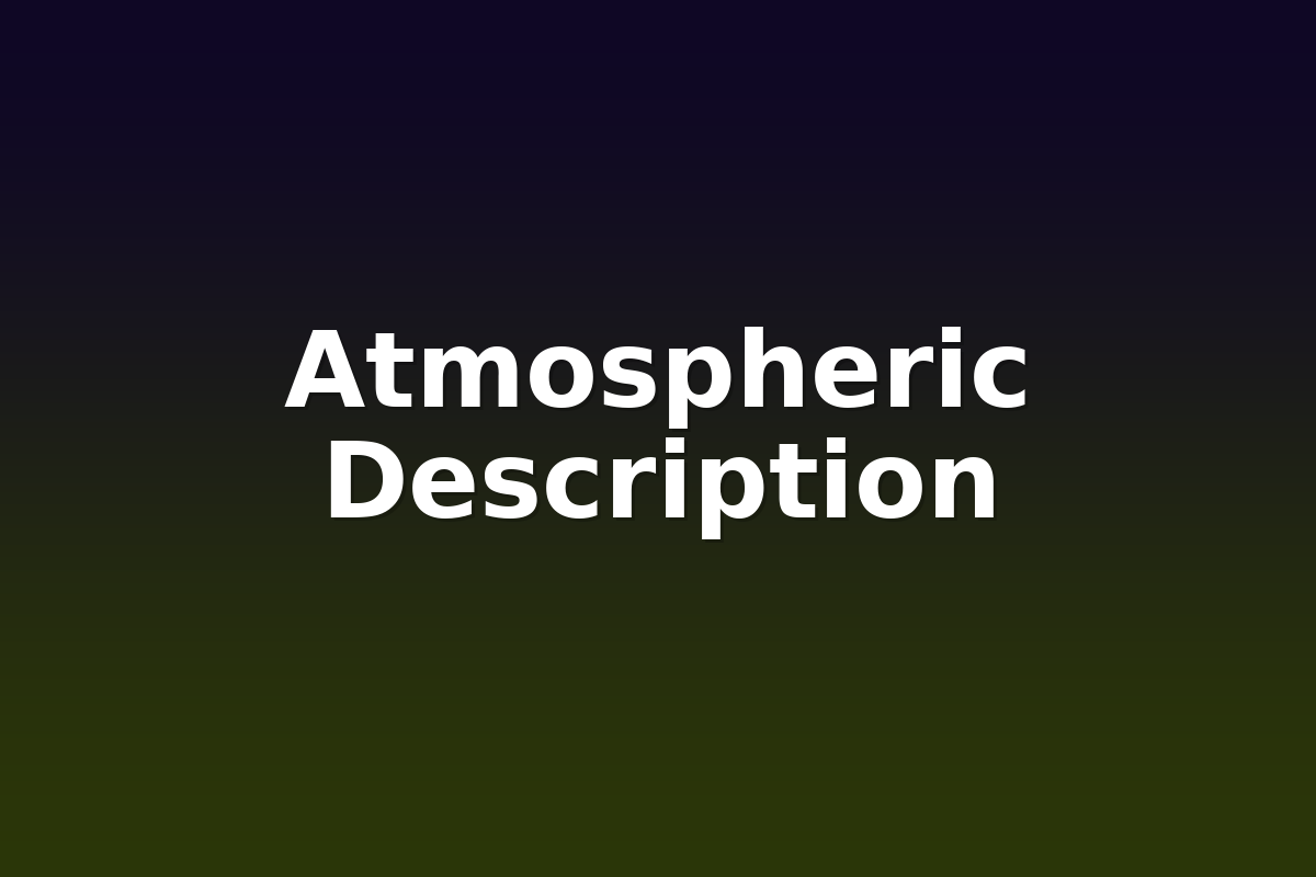 Atmospheric Description