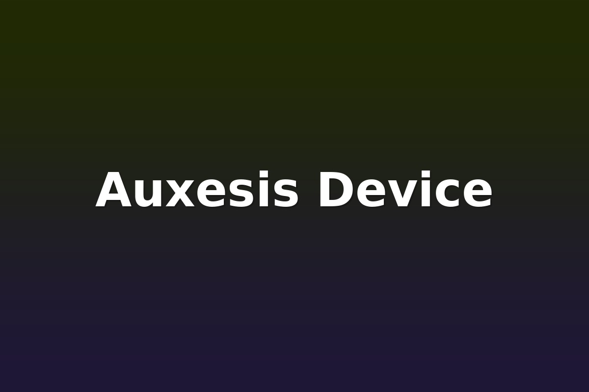 Auxesis Device