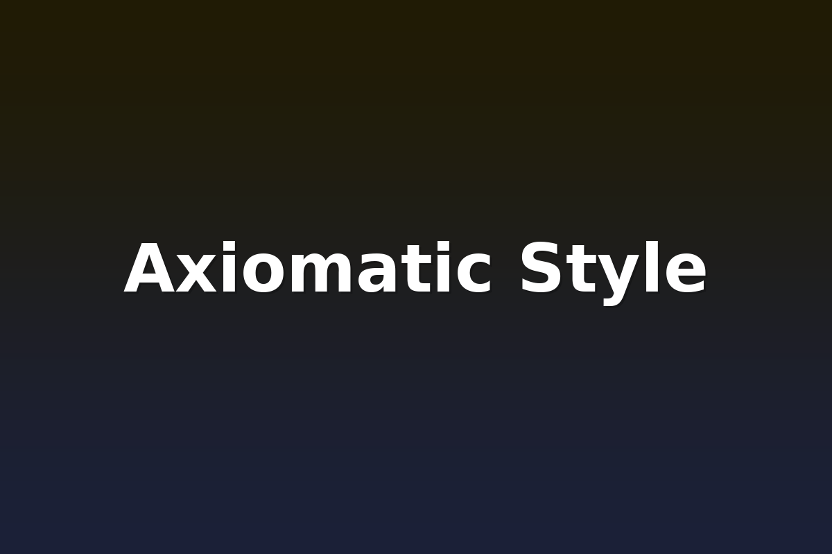 Axiomatic Style
