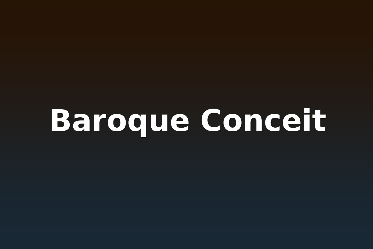 Baroque Conceit