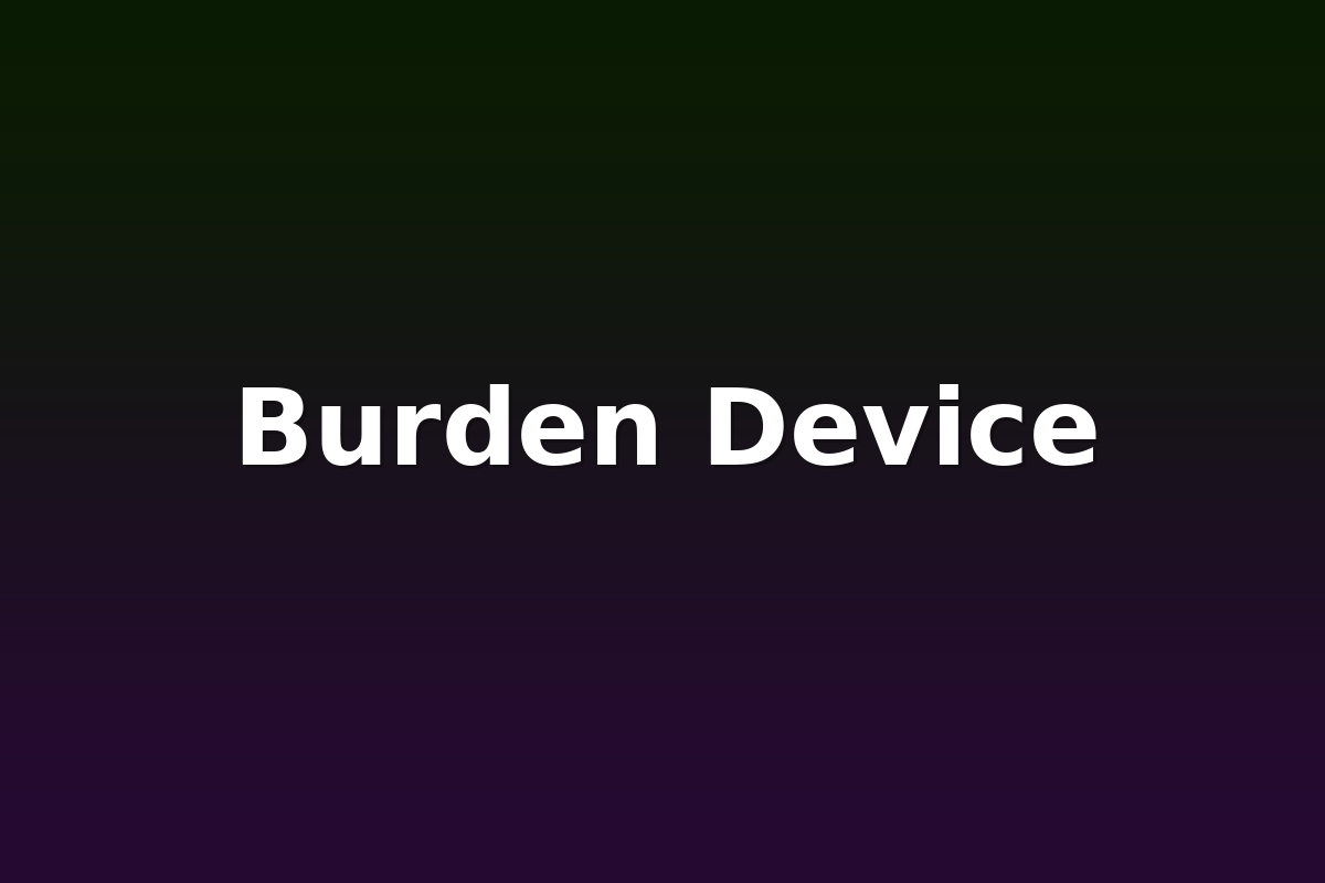 Burden Device