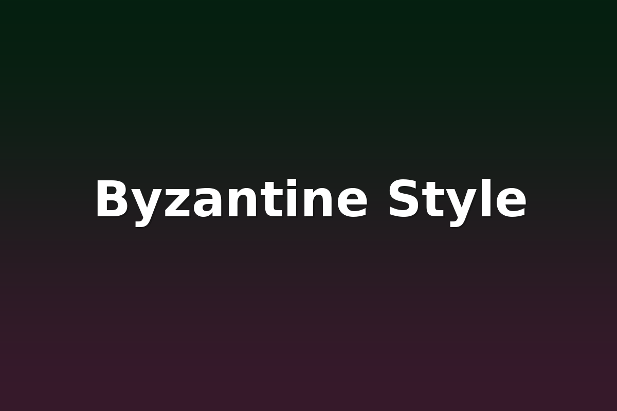 Byzantine Style