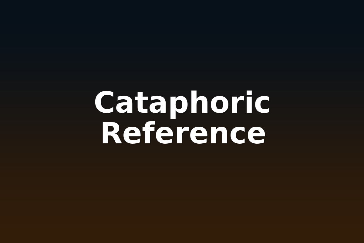 Cataphoric Reference