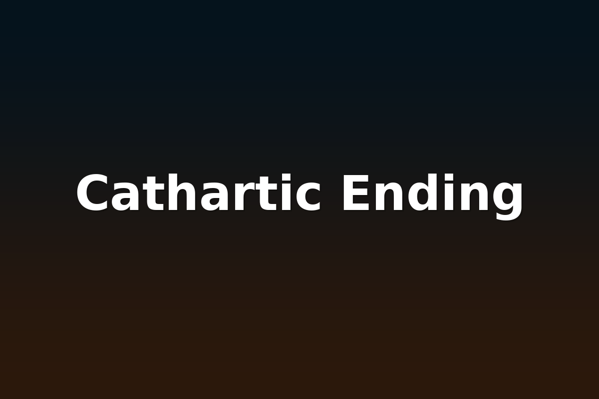 Cathartic Ending