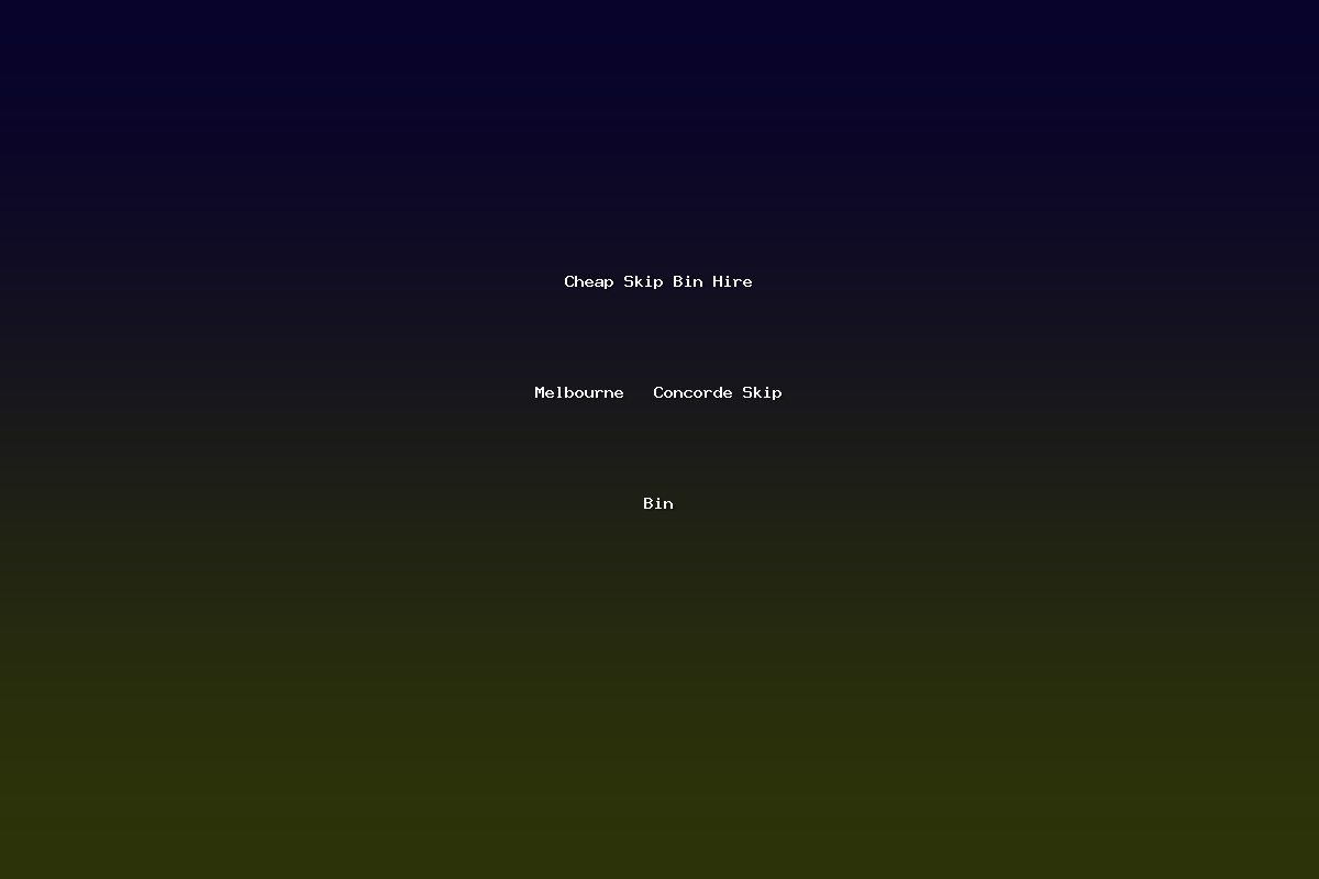 Cheap Skip Bin Hire Melbourne   Concorde Skip Bin