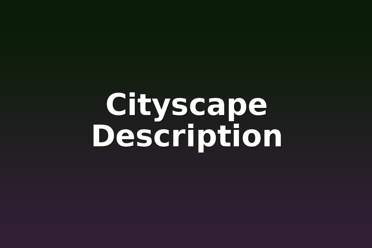 Cityscape Description
