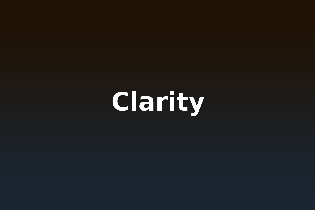 Clarity