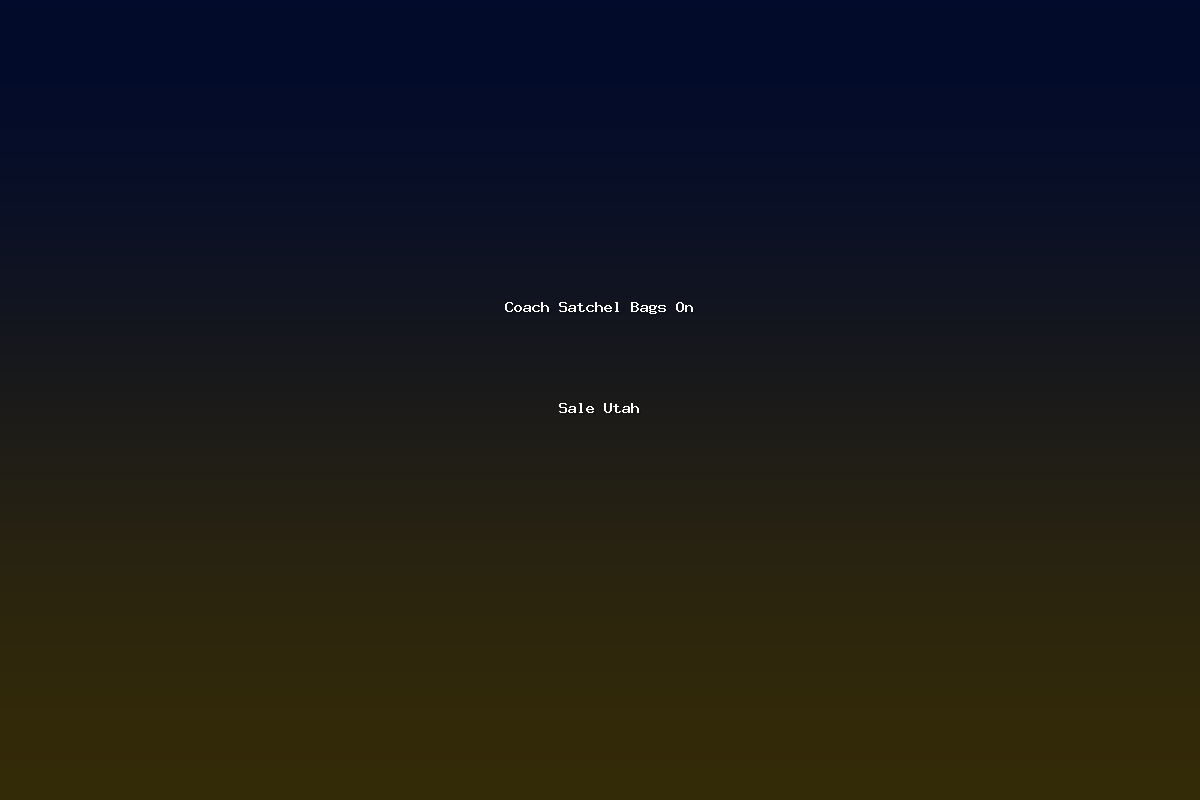 Coach Satchel Bags On Sale Utah