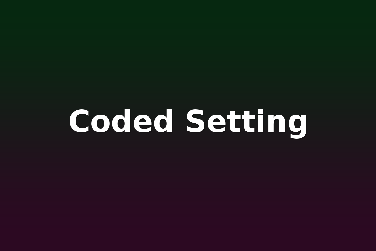 Coded Setting