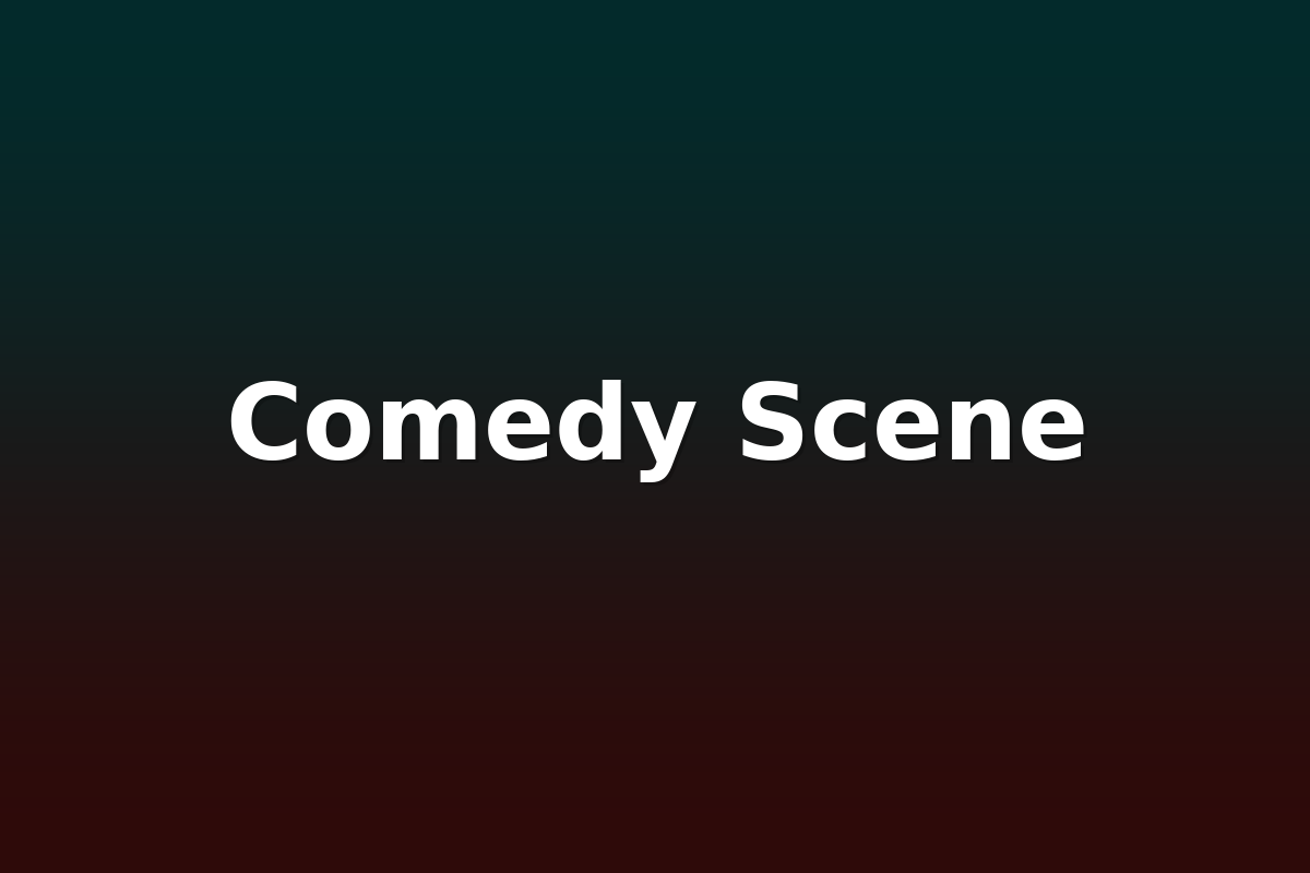Comedy Scene