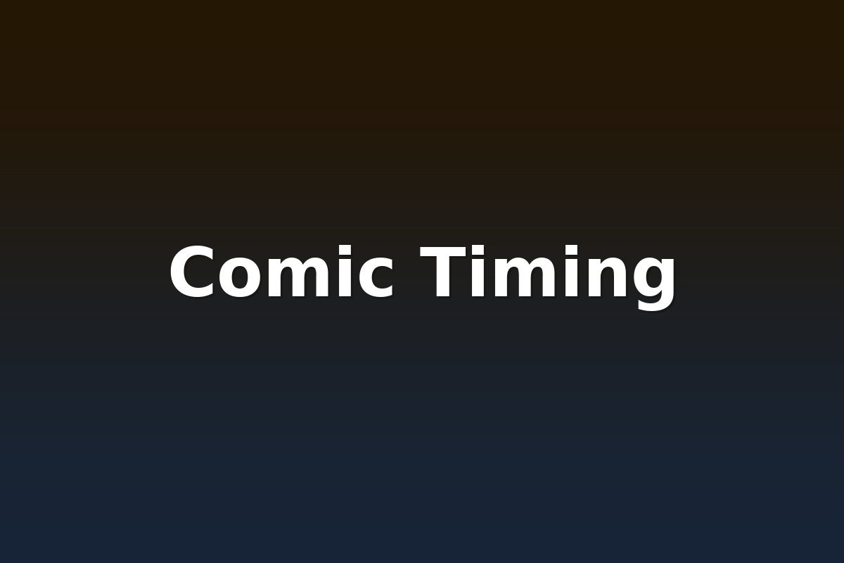 Comic Timing