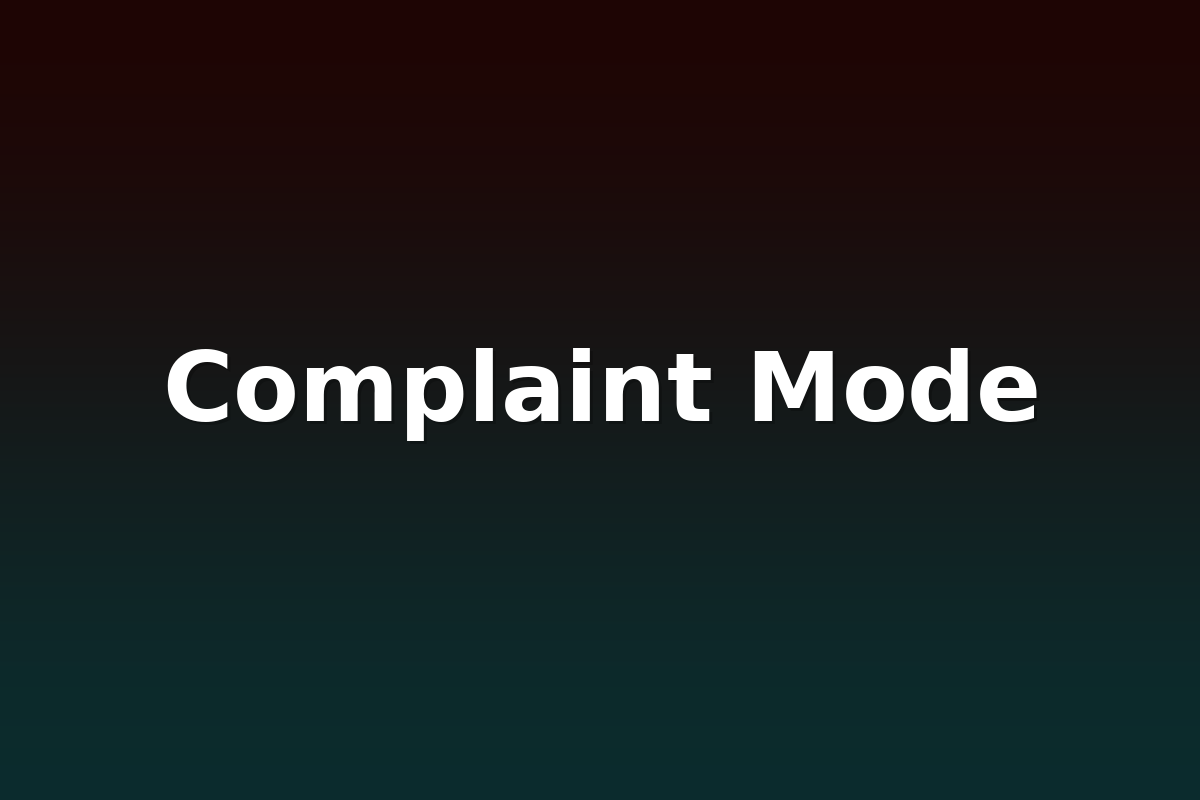 Complaint Mode
