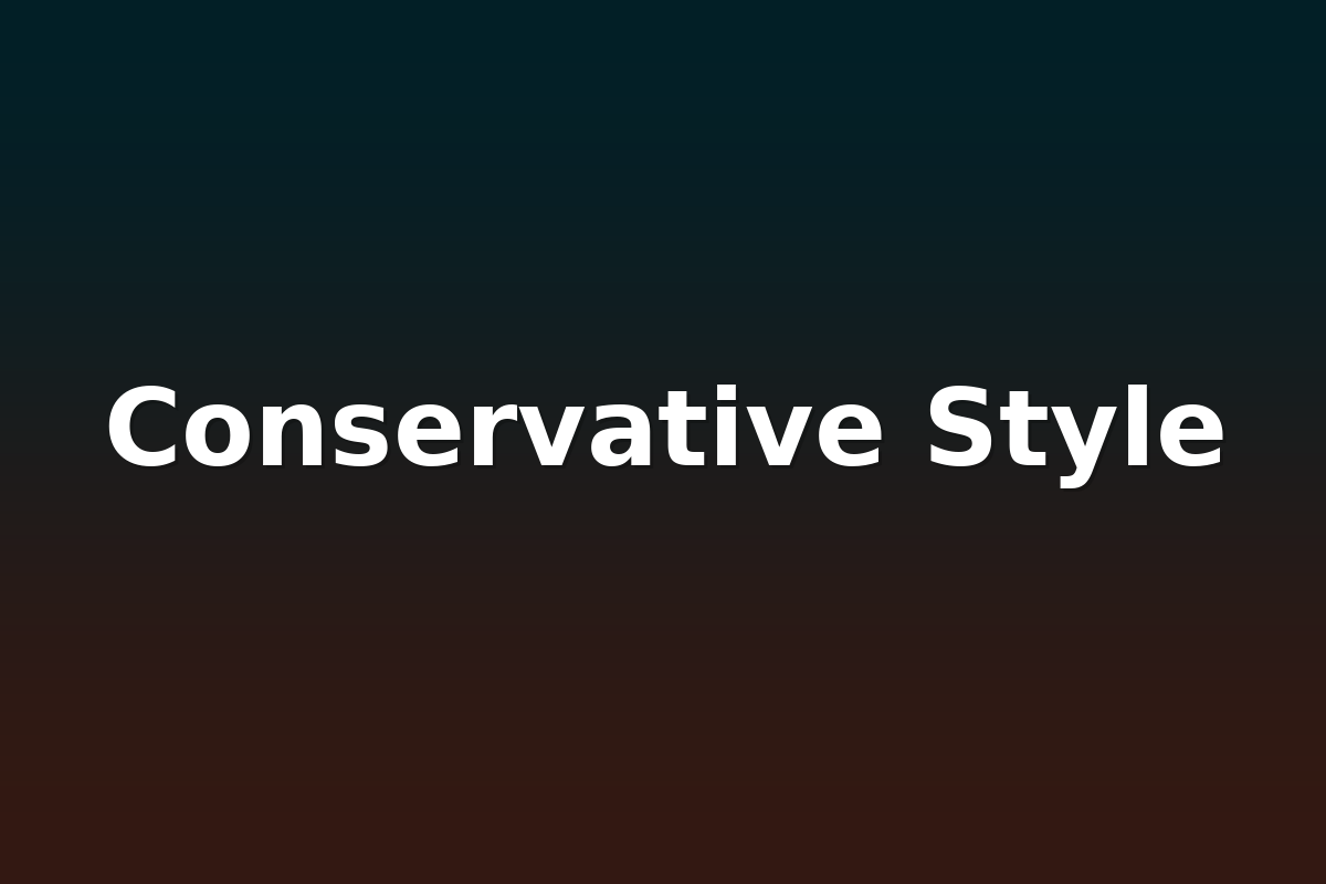 Conservative Style